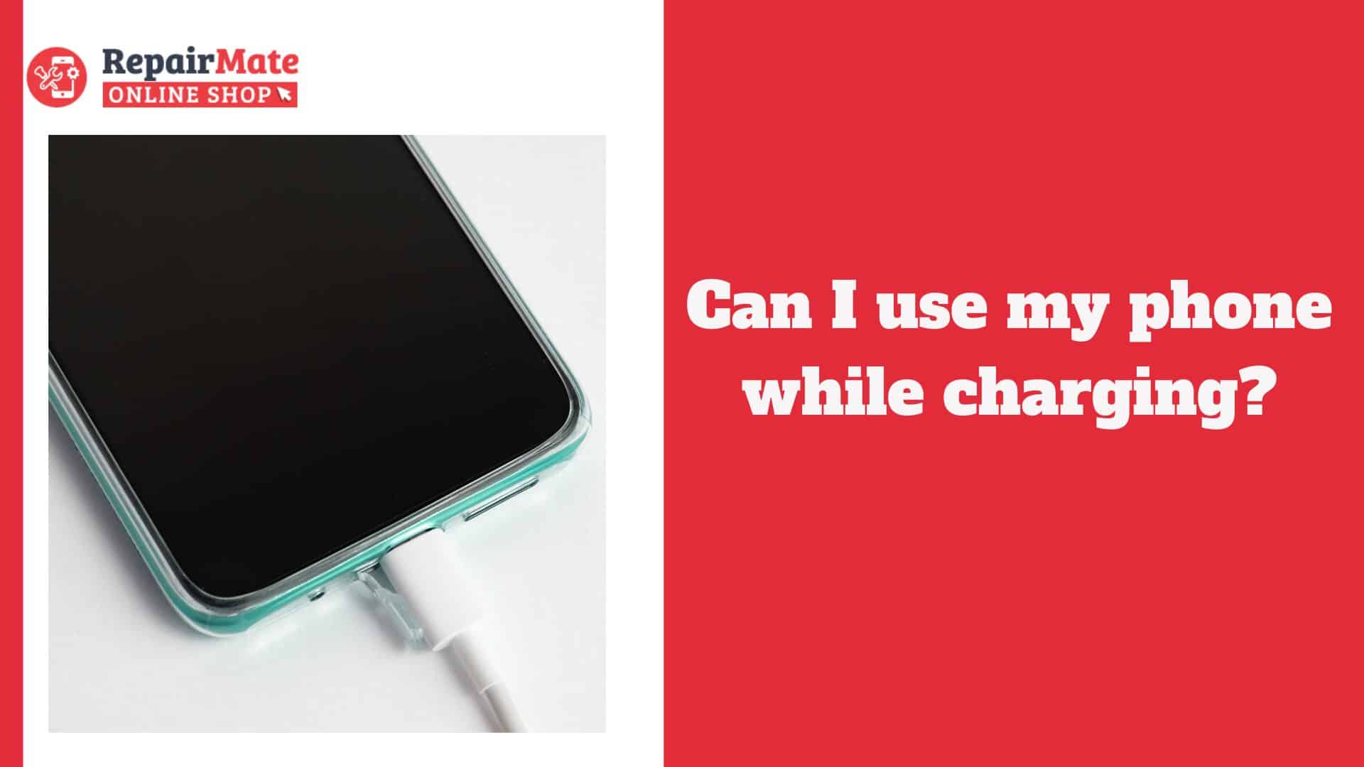 Can I Use My Phone While Charging?