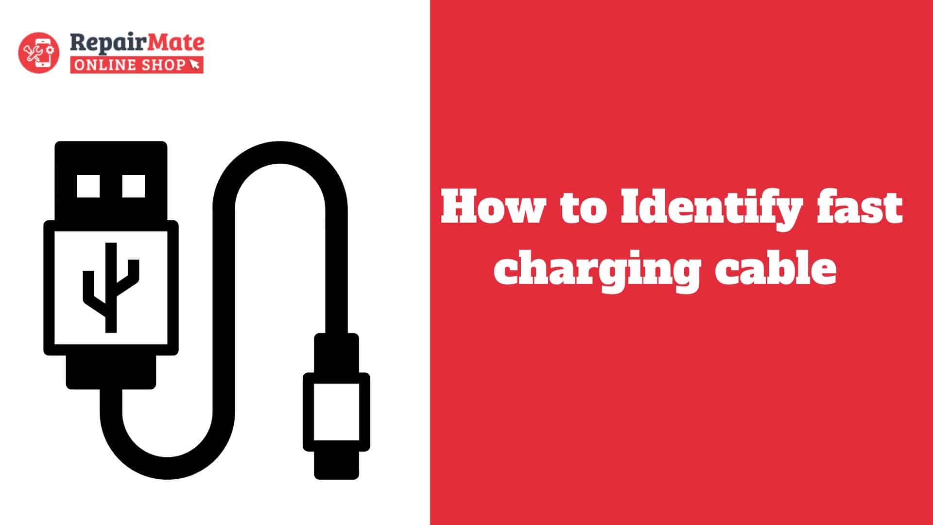How to Identify fast charging cable